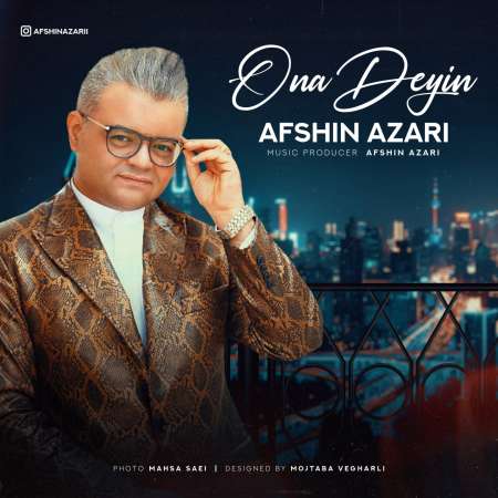 Afshin Azari – Ona Deyin